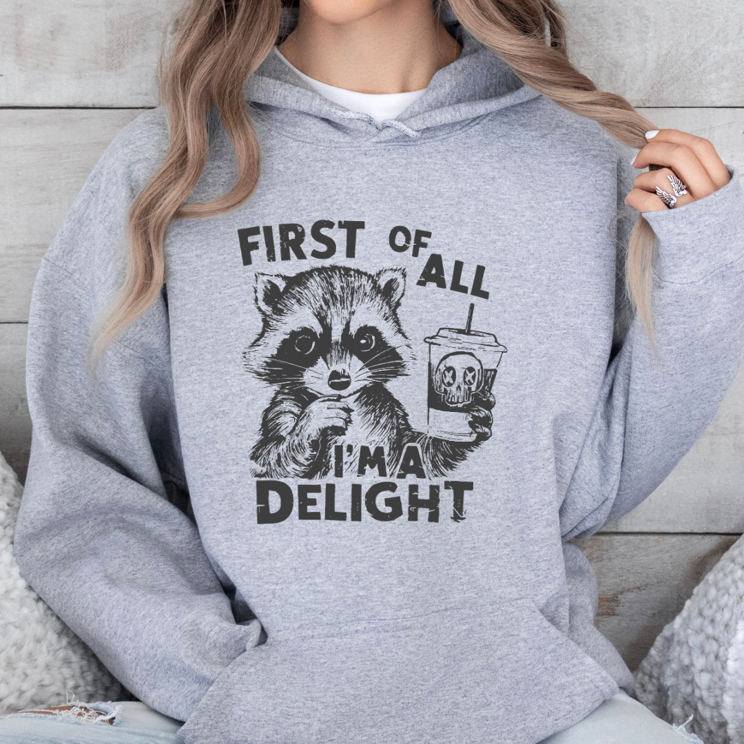 First of All, I'm a Delight