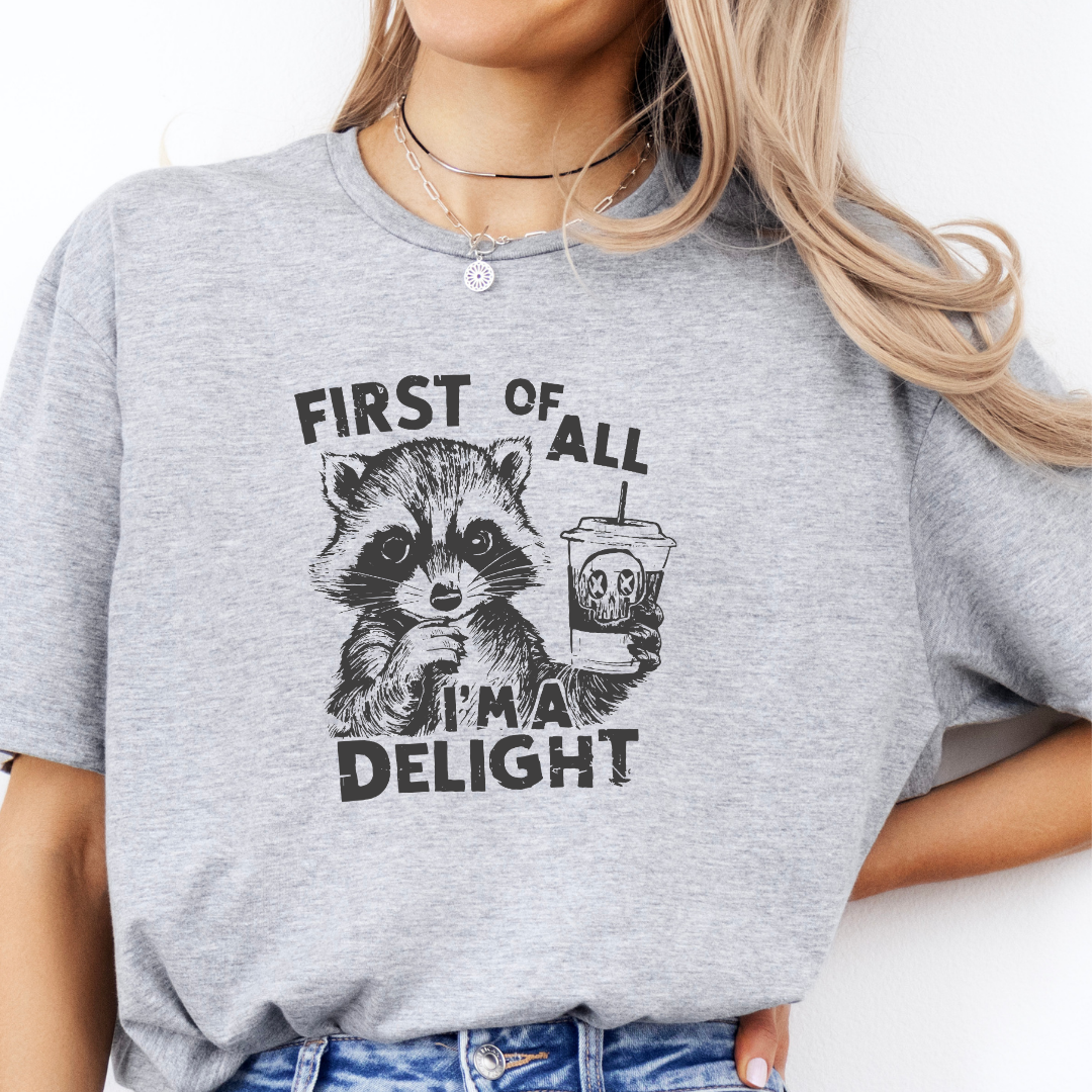 First of All, I'm a Delight