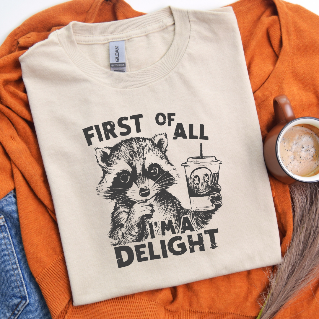 First of All, I'm a Delight