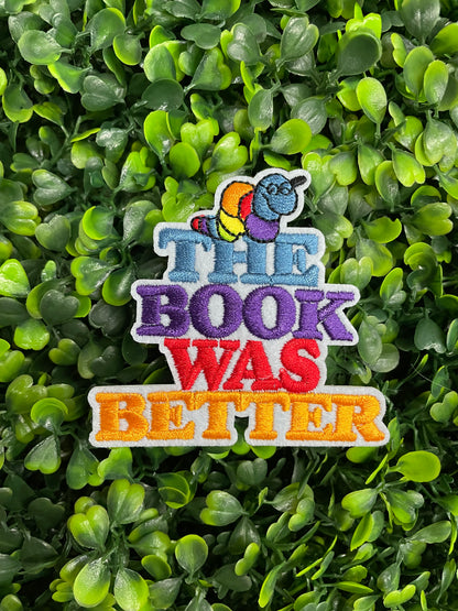 The Book Was Better Embroidered Patch